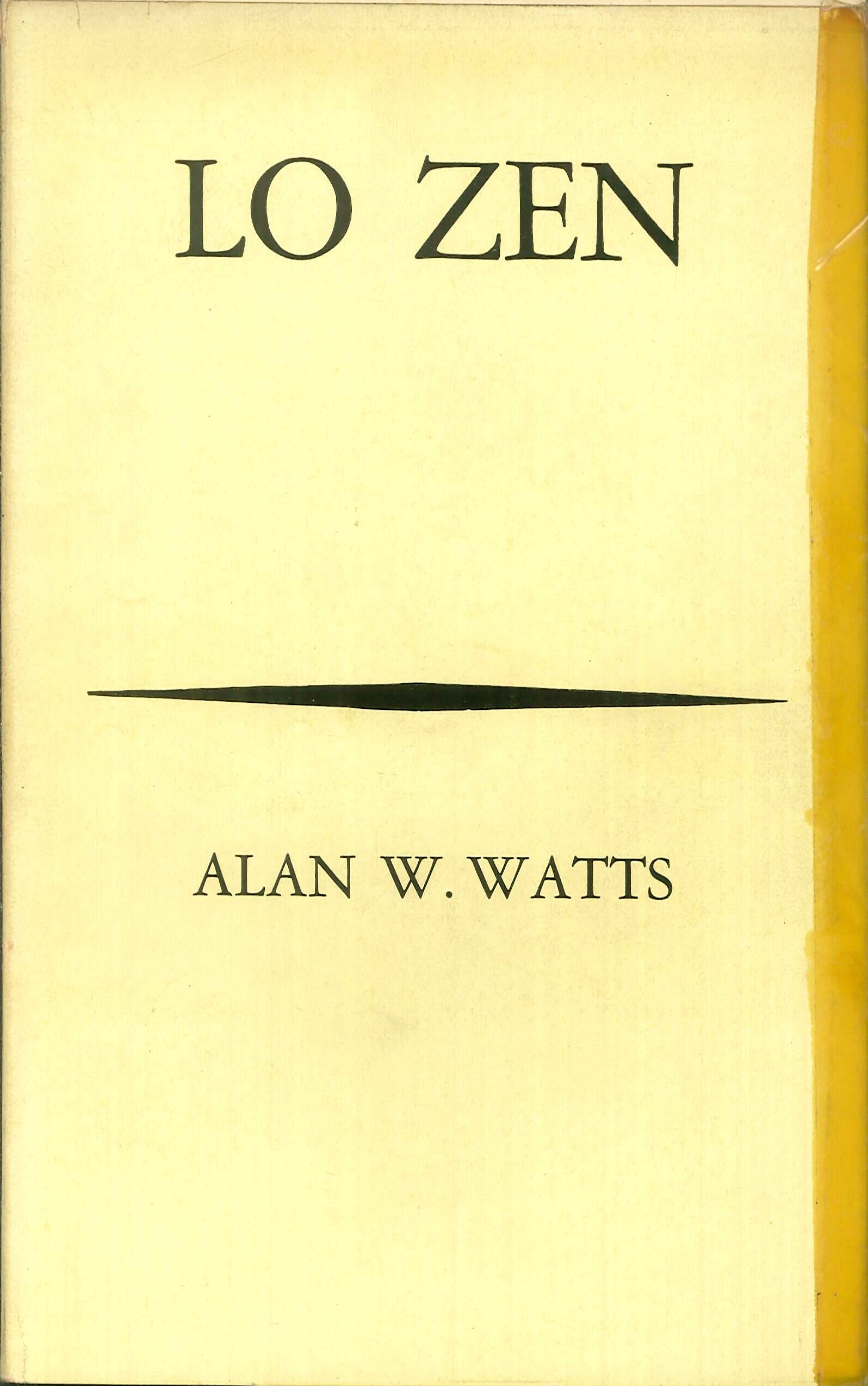 Lo Zen. Un modo di vta, lavoro e arte in …