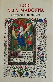 Lodi alla Madonna e Armonie di Miniature