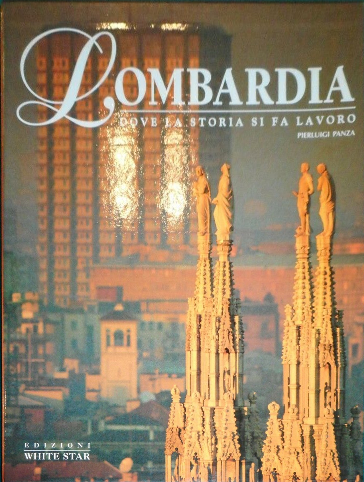 Lombardia. Dove la storia si fa lavoro