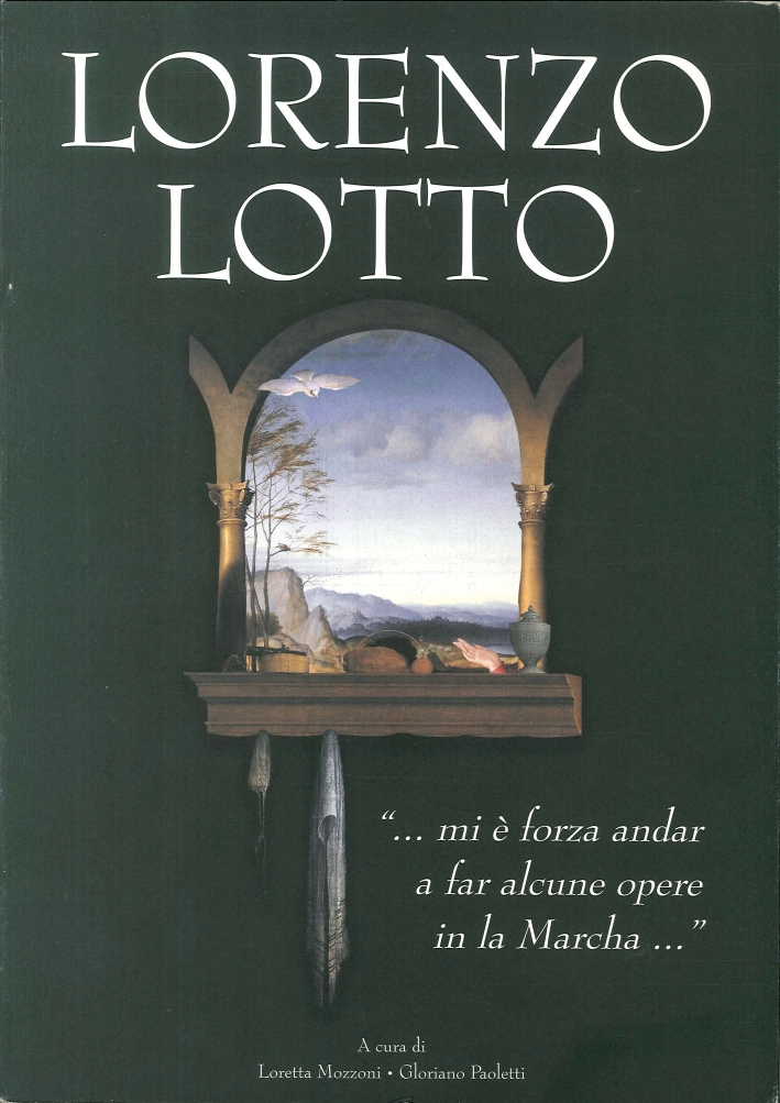 Lorenzo Lotto. "...mi è forza andar a far alcune opere …