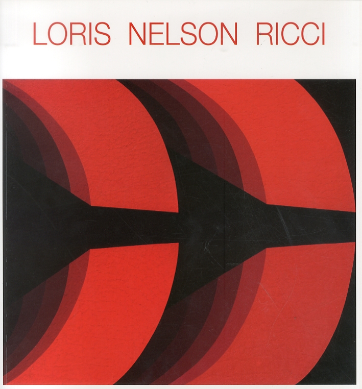 Loris Nelson Ricci. Spirito dell'uomo. Spirito del tempo