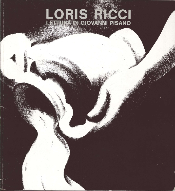 Loris Ricci. Disegni. Lettura di Giovanni Pisano