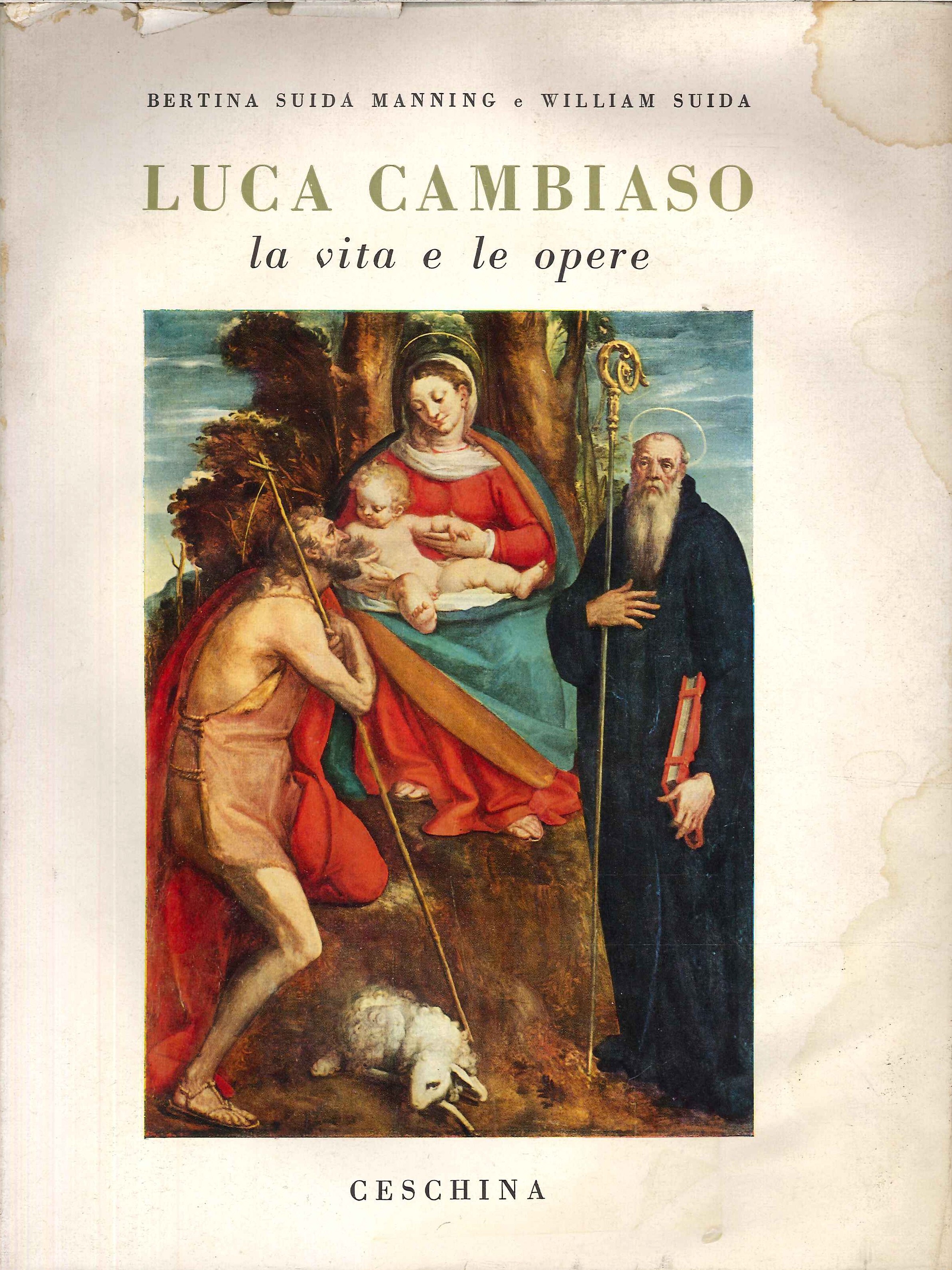 Luca Cambiaso. La vita e le opere