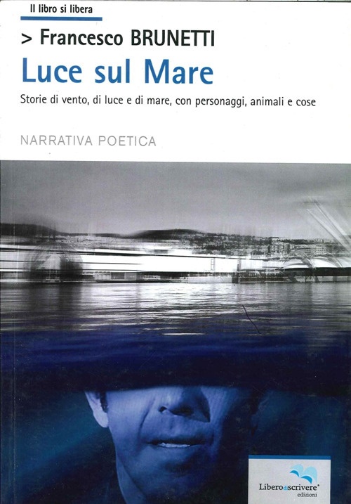 Luce sul mare storie di vento, di luce e di …