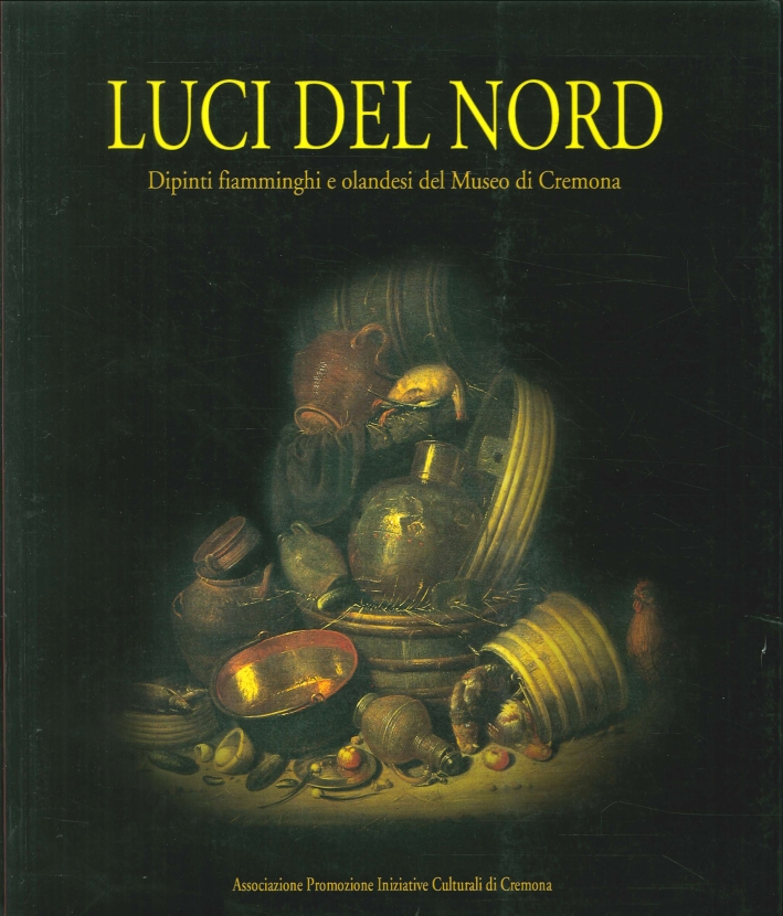 Luci del Nord. Dipinti fiamminghi e olandesi del Museo di …