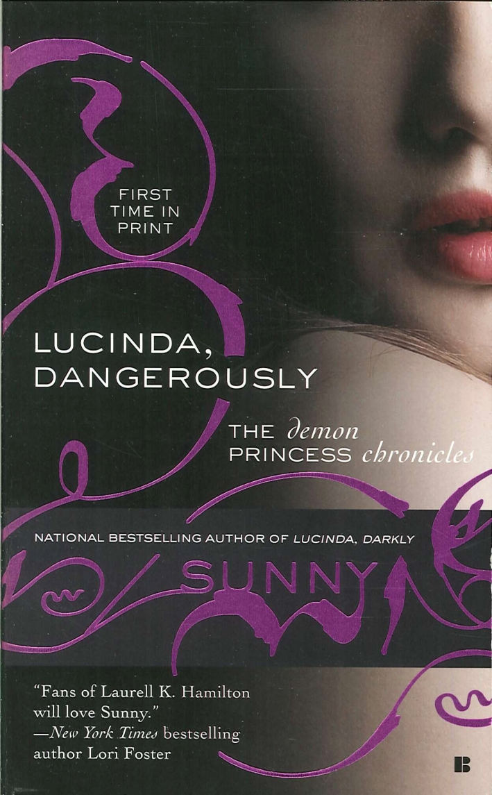Lucinda, Dangerously. The Demon Princess Chronicles