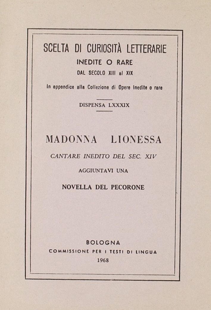 Madonna Lionessa. Cantare inedito del sec. XVI (rist. anast.)