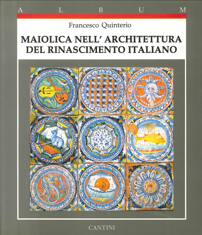 Maiolica nell'architettura del Rinascimento Italiano