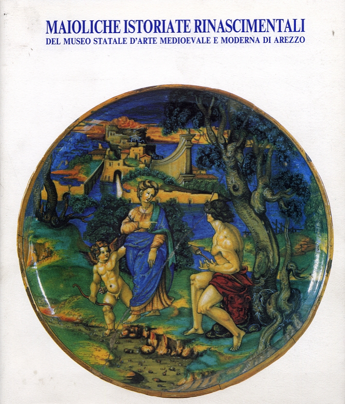 Maioliche istoriate rinascimentali del Museo Statale d'Arte medioevale e moderna …