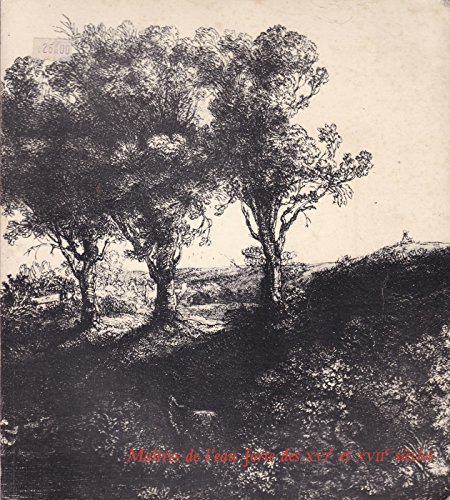 Maîtres de l'eau-forte des XVI et XVII siècles