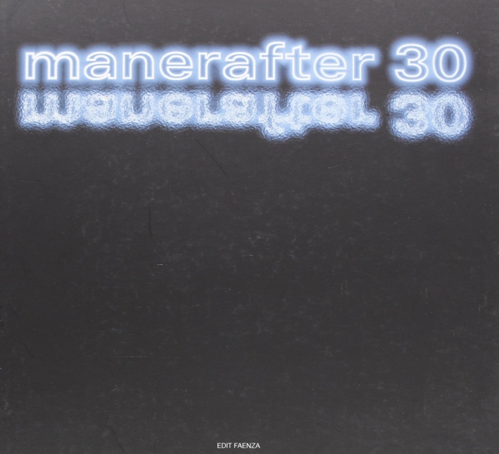 Manerafter 30. Dalla seconda metà degli anni '70 al 2001. …