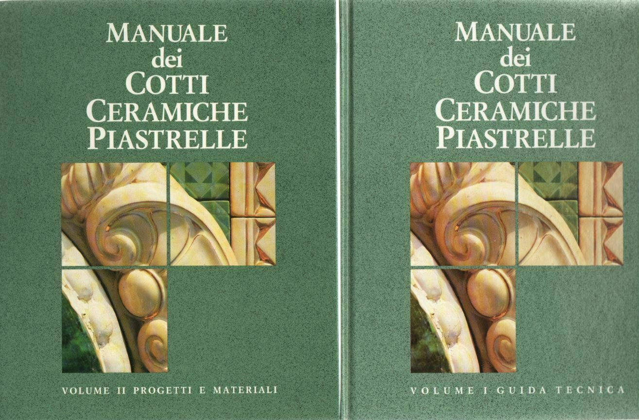 Manuale dei cotti, ceramiche, piastrelle