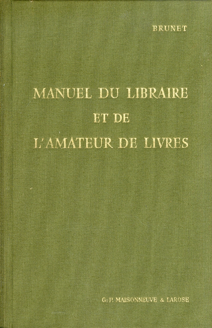 Manuel du libraire et de l'amateur de livres. [Incomplete Edition]