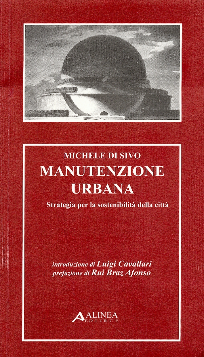 Manutenzione urbana. Strategia per la sostenibilità della città