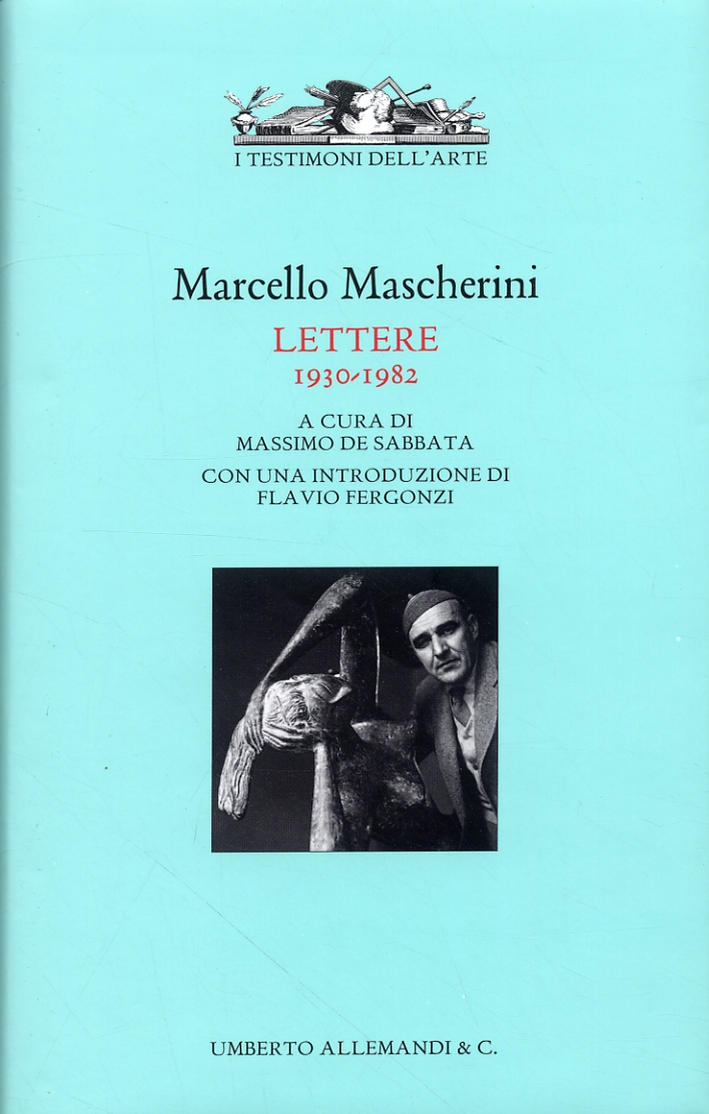 Marcello Mascherini. Lettere (1930-1982)