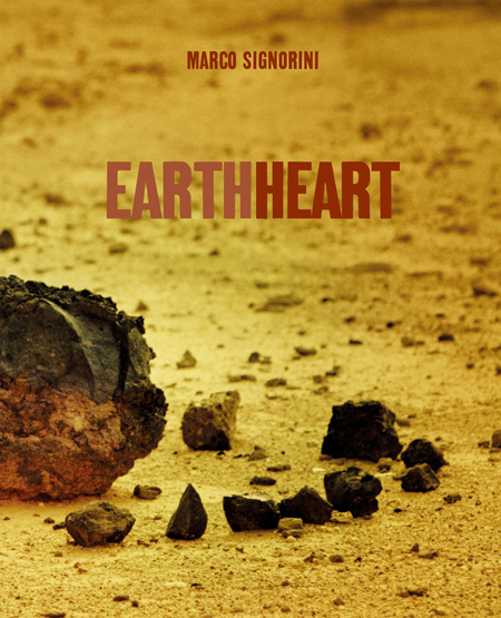 Marco Signorini. Earth/Heart