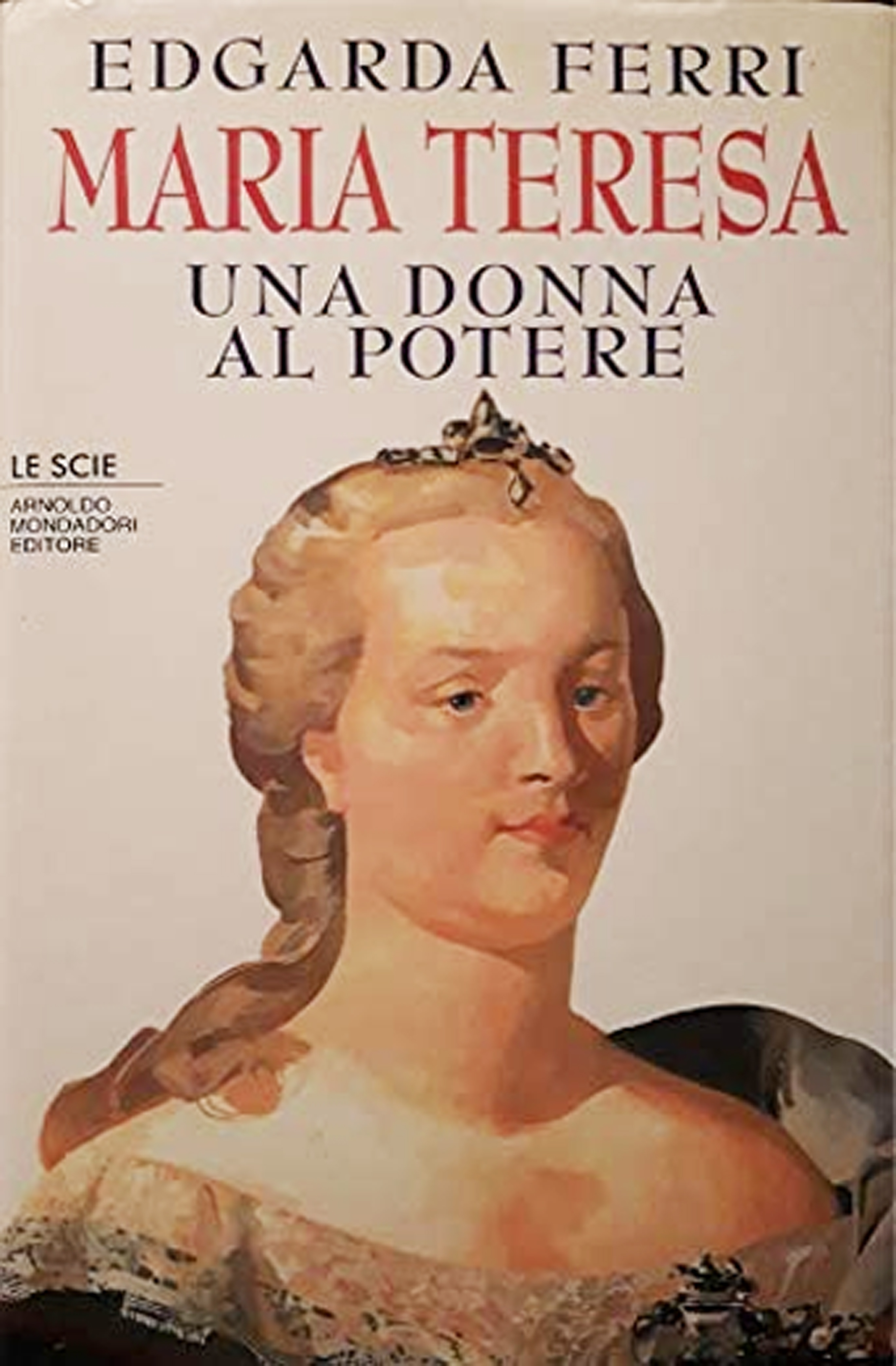 Maria Teresa, una donna al potere