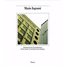 Mario Ingrami. Quarant'anni di architetture