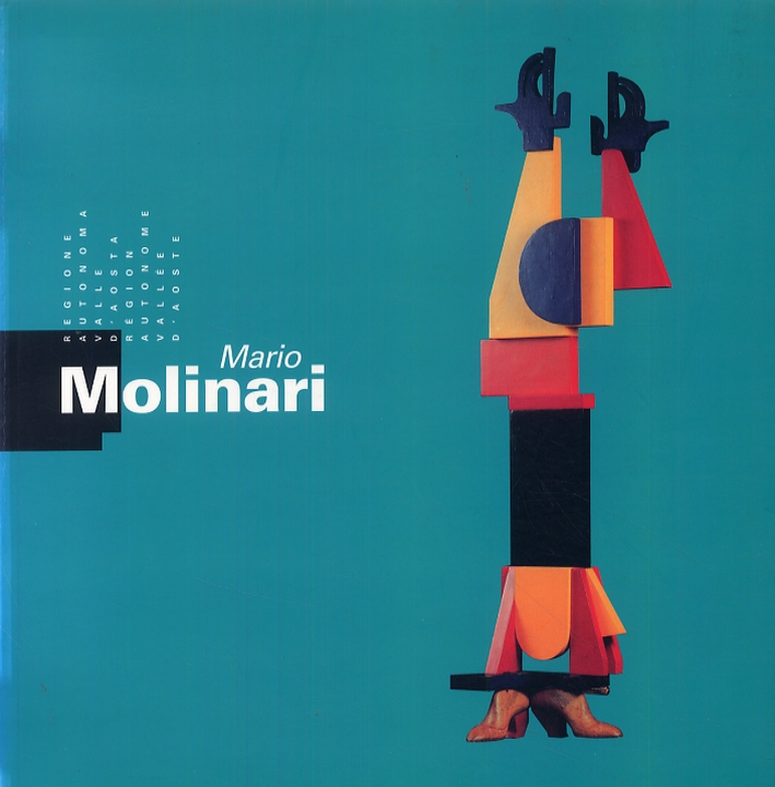 Mario Molinari. Pensa a colori. [Edizione italiana e francese]