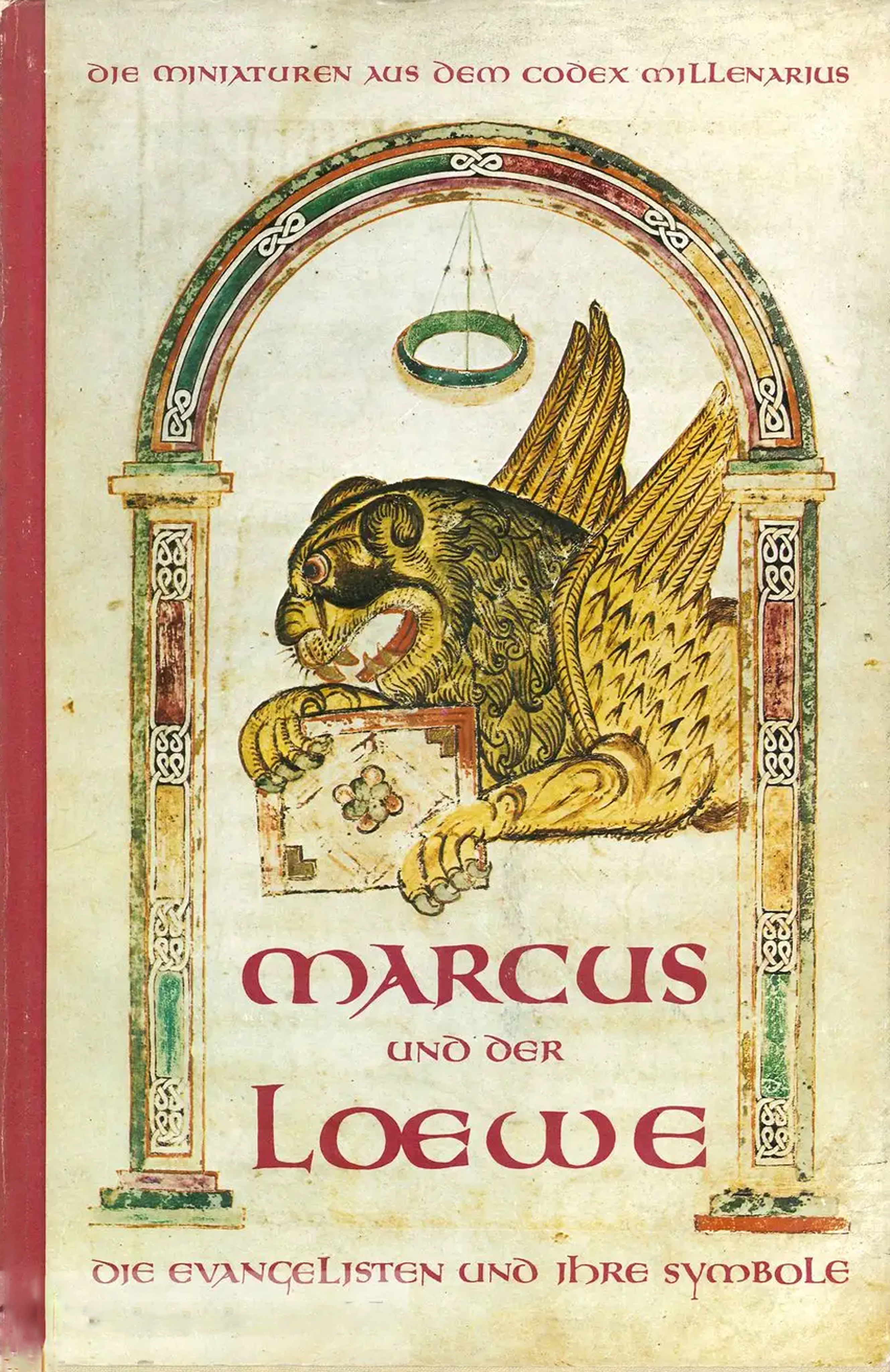 Markus und der Loewe. Die Evangelisten und ihre Symbole im …