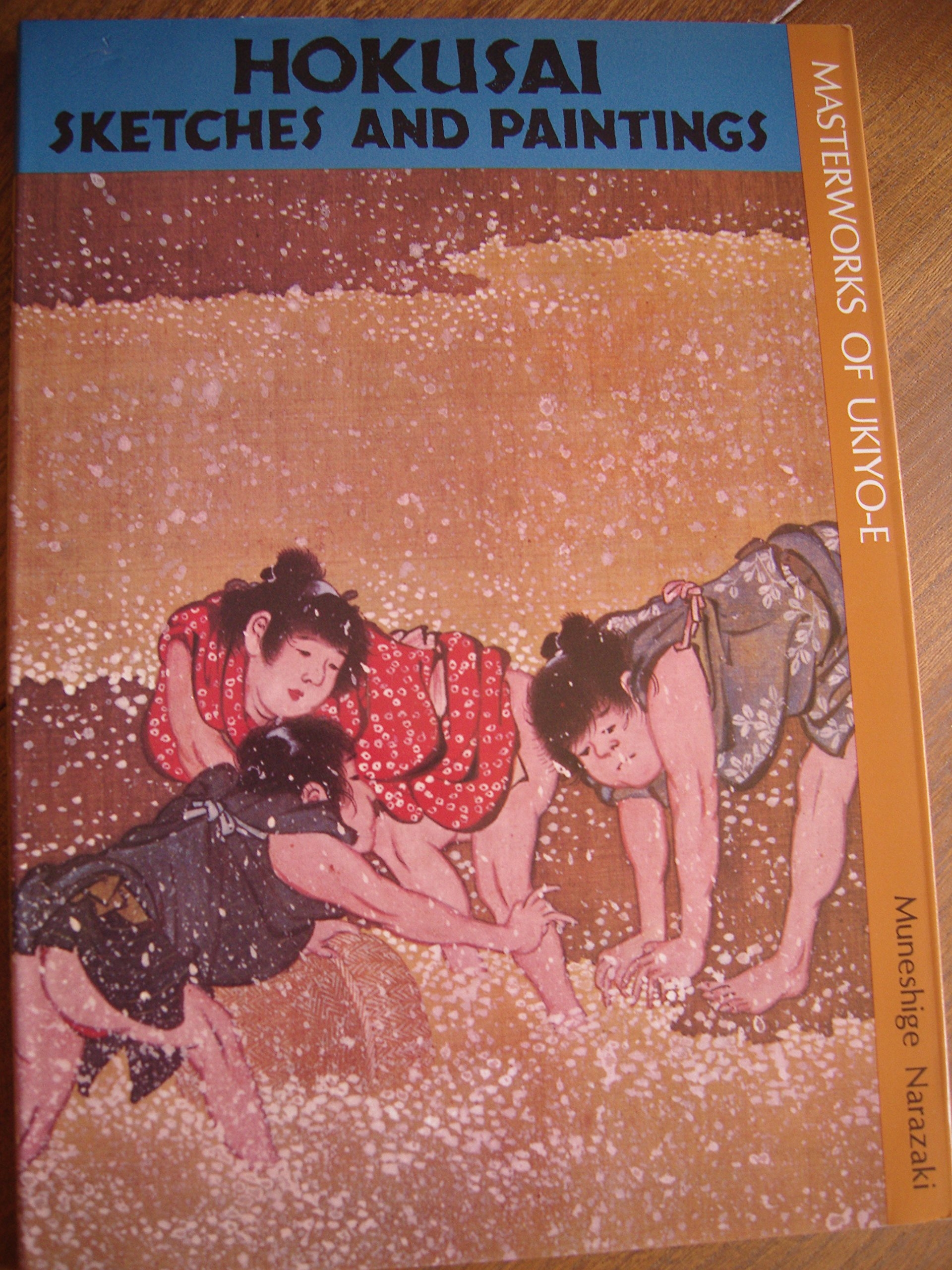 Masterworks of Ukiyo-e: Hokusai sketches and paintings.