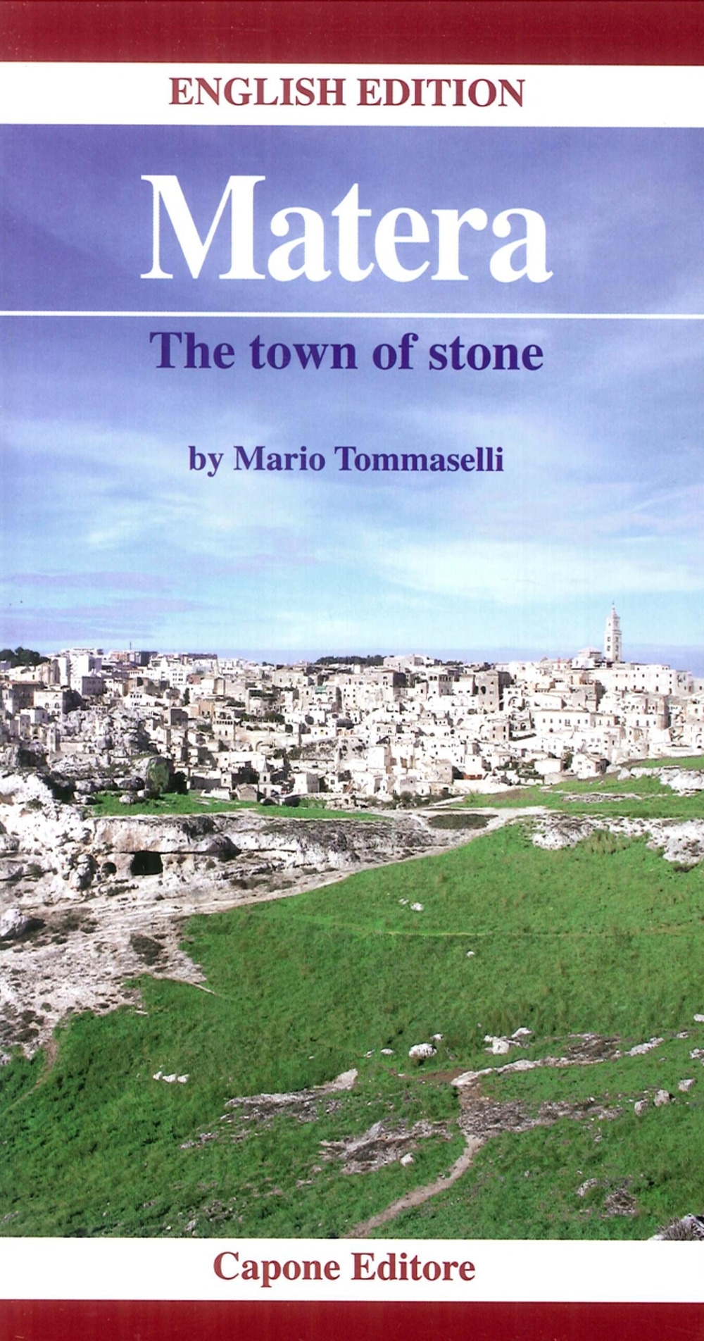 Matera. The Town of Stone