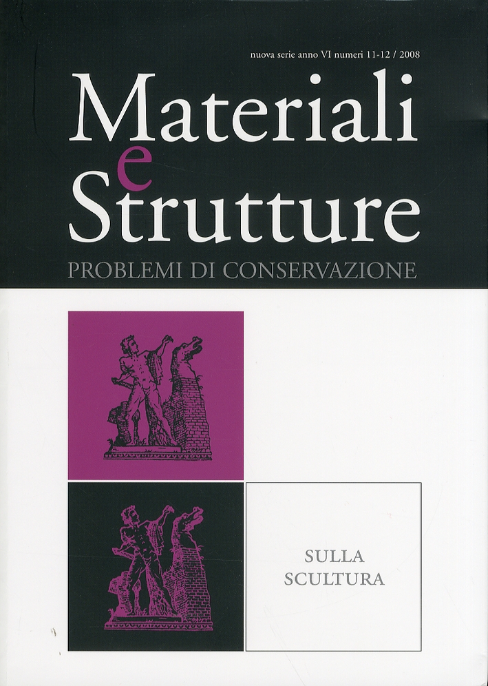 Materiali e strutture. Problemi di conservazione sulla scultura. Anno VI. …