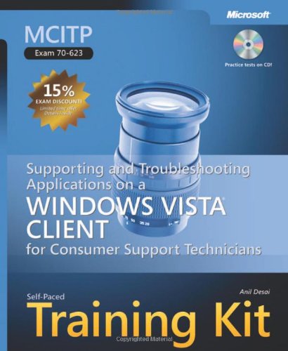 Mcitp Self-Paced Training Kit (Exam 70-623): Supporting & Troubleshooting Applications …