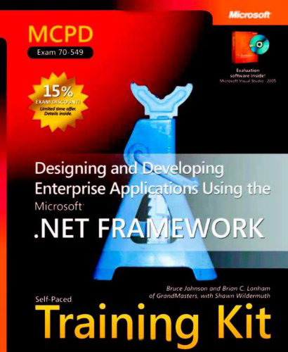 Mcpd Self Paced Training Kit: Designing & Developing Enterprise Applications …
