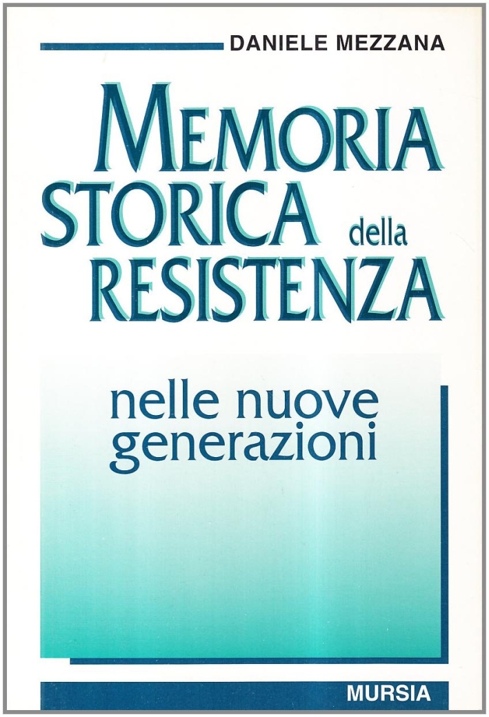 Memoria storica della Resistenza nelle nuove generazioni