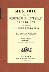 Memorie degli Scrittori e Letterati Parmigiani (Dell'Affò) Continuate