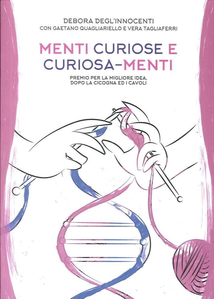 Menti Curiose e Curiosa-Menti. Premio per la migliore idea, dopo …