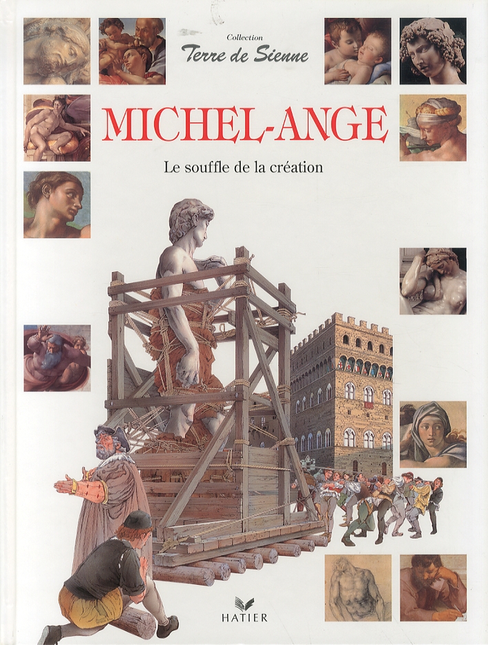 Michel Ange. Le souffle de la création