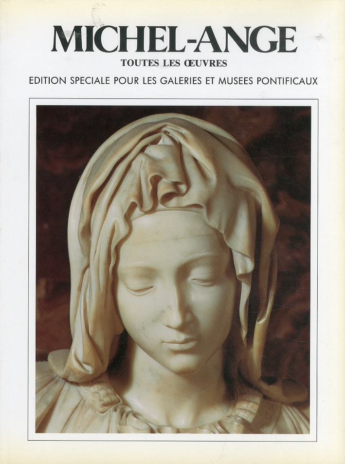 Michel-Ange. Tout les oeuvres. Edition speciale pour les Galeries et …