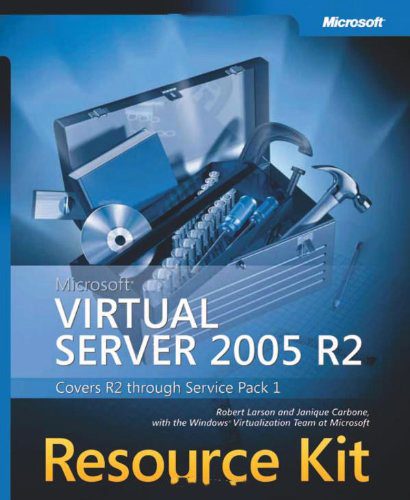 Microsoft Virtual Server 2005 R2 Resource Kit Book/CD Package