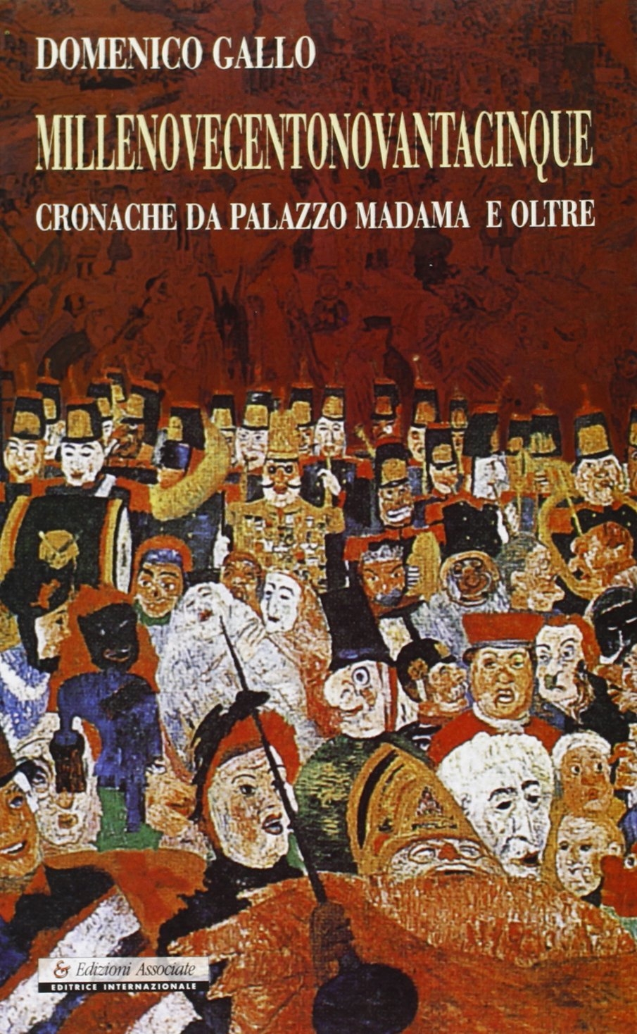 Millenovecentonovantacinque. Cronache da palazzo Madama e oltre