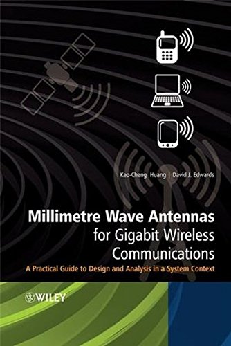 Millimetre Wave Antennas for Gigabit Wireless Communications: A Practical Guide …