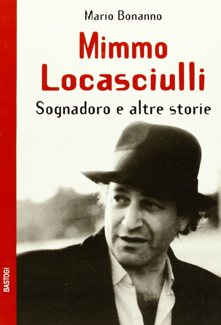 Mimmo Locasciulli. Sognadoro e Altre Storie