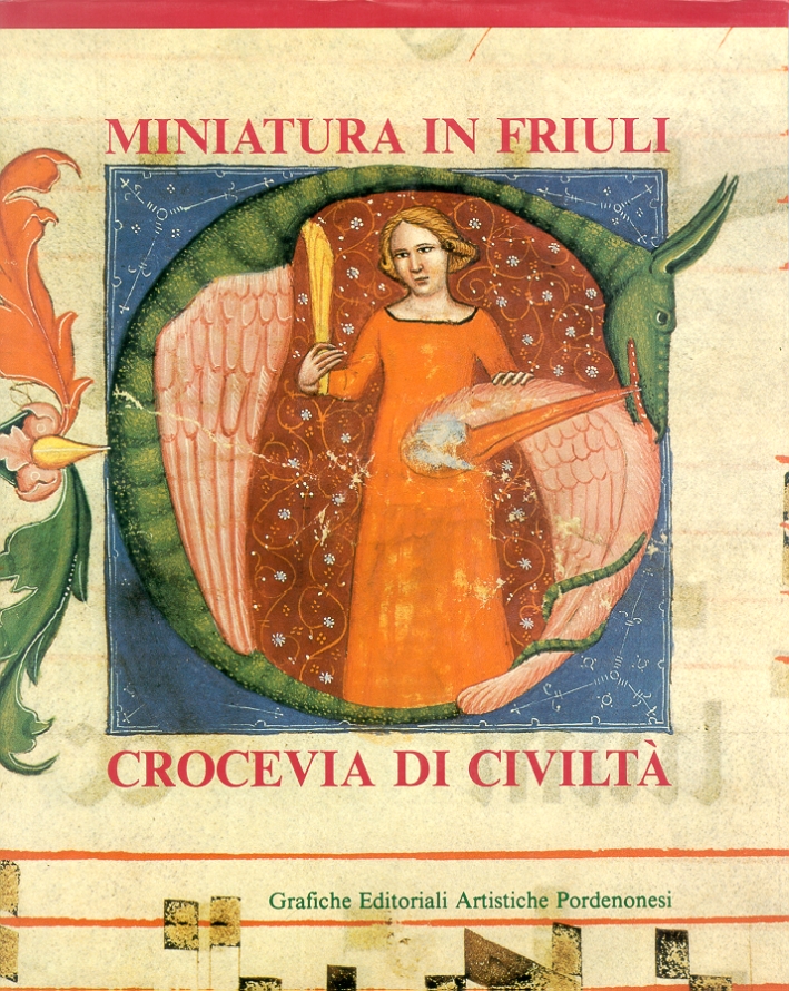 Miniatura in Friuli. Crocevia di civiltà