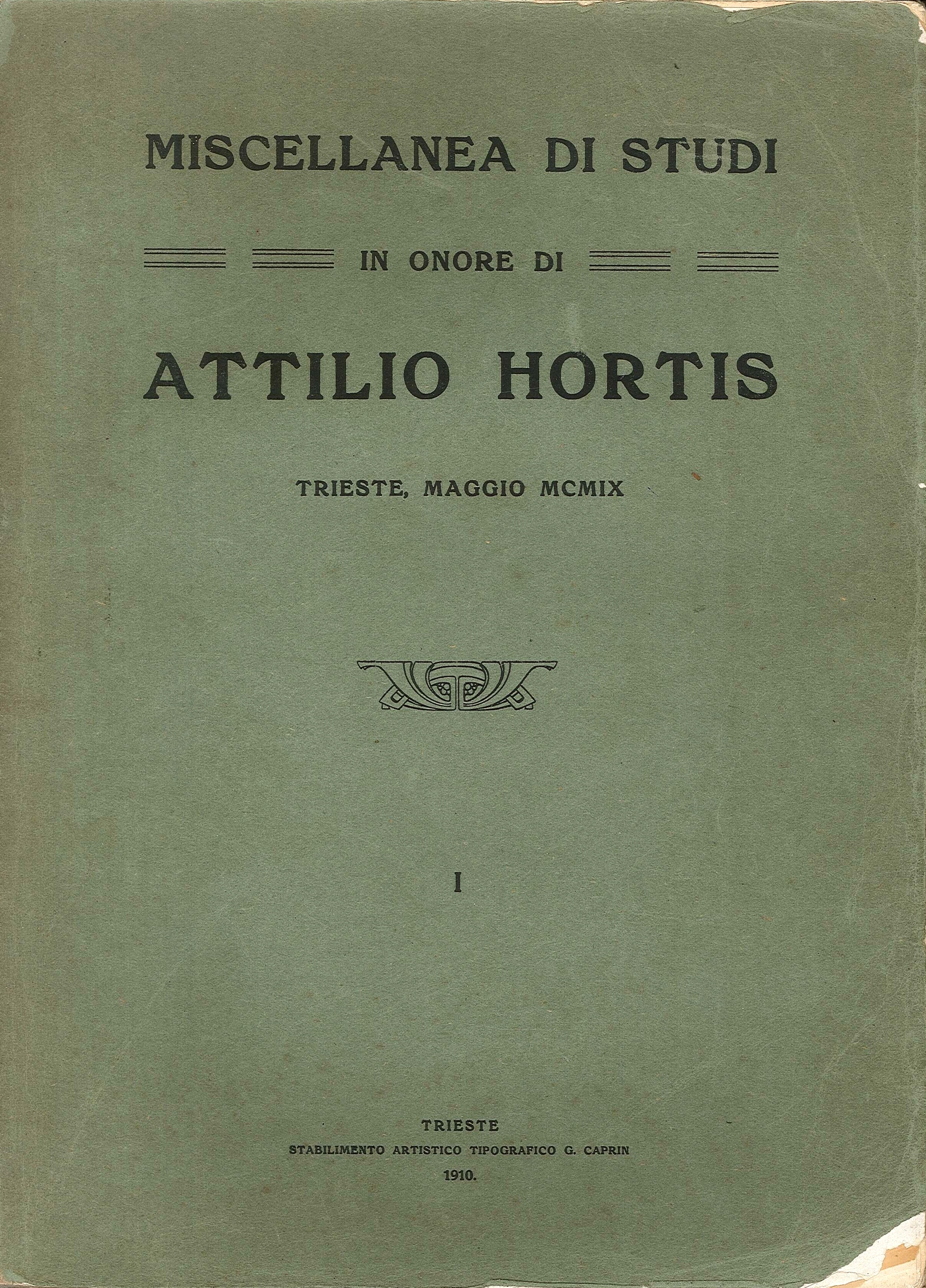 Miscellanea di Studi in Onore di Attilio Hortis