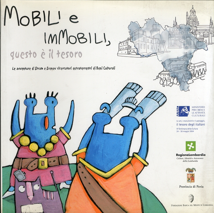 Mobili e Immobili, Questo è il Tesoro. Le Avventure di …