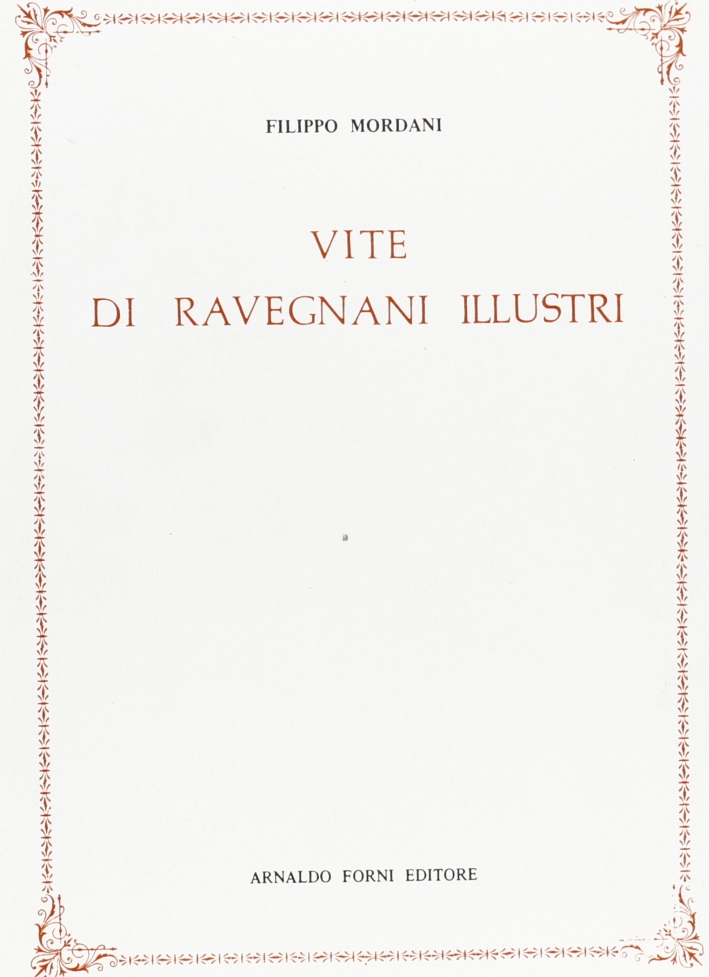 Mordani Filippo: Vite di ravegnani illustri (1837)