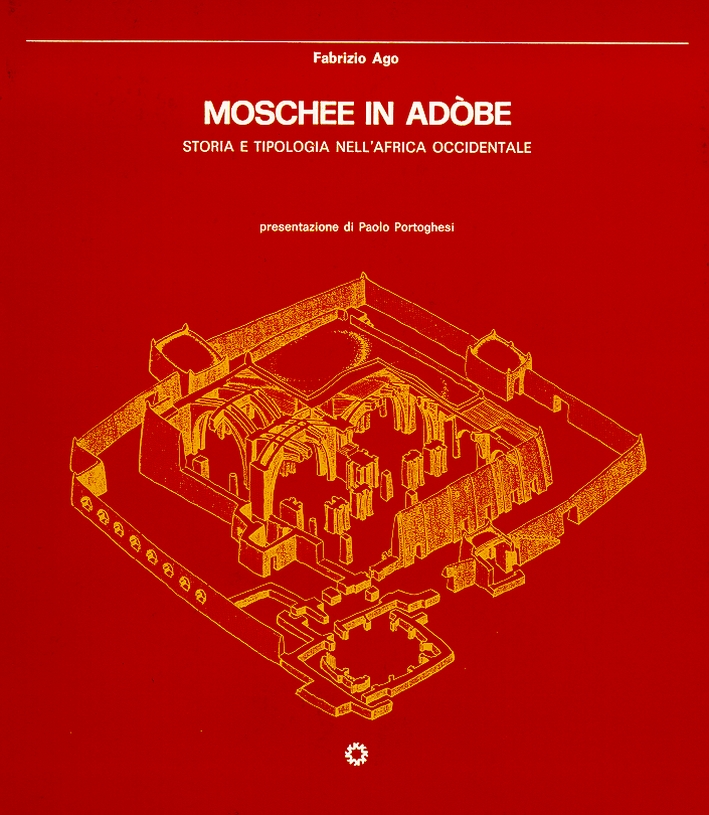 Moschee in Adobe. Storia e tipologia nell'Africa occidentale