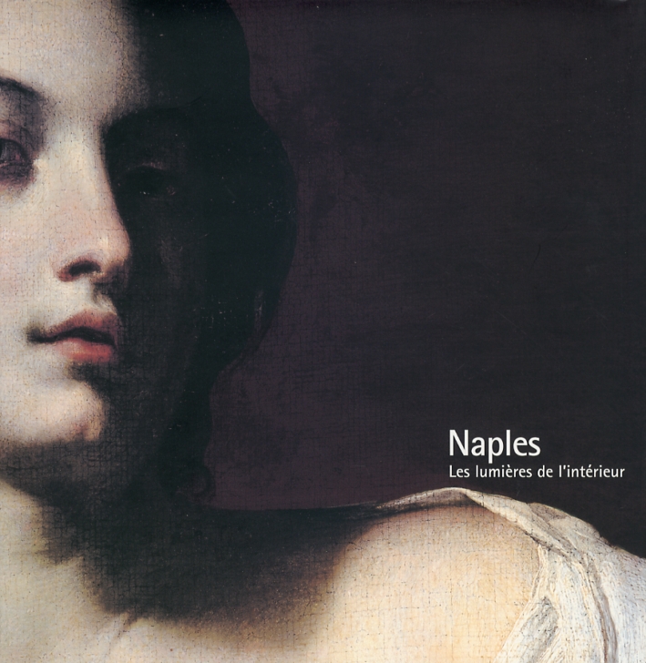 Naples. Les lumières de l'intérieur