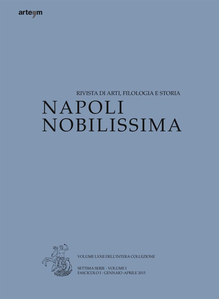 Napoli Nobilissima. Rivista di Arti, Filologia e Storia. Settima Serie. …