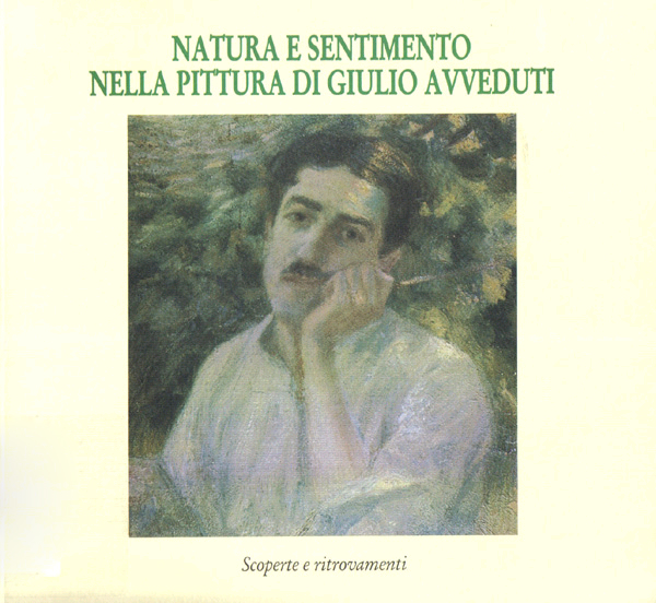 Natura e Sentimento nella Pittura di Giulio Avveduti. Scoperte e …