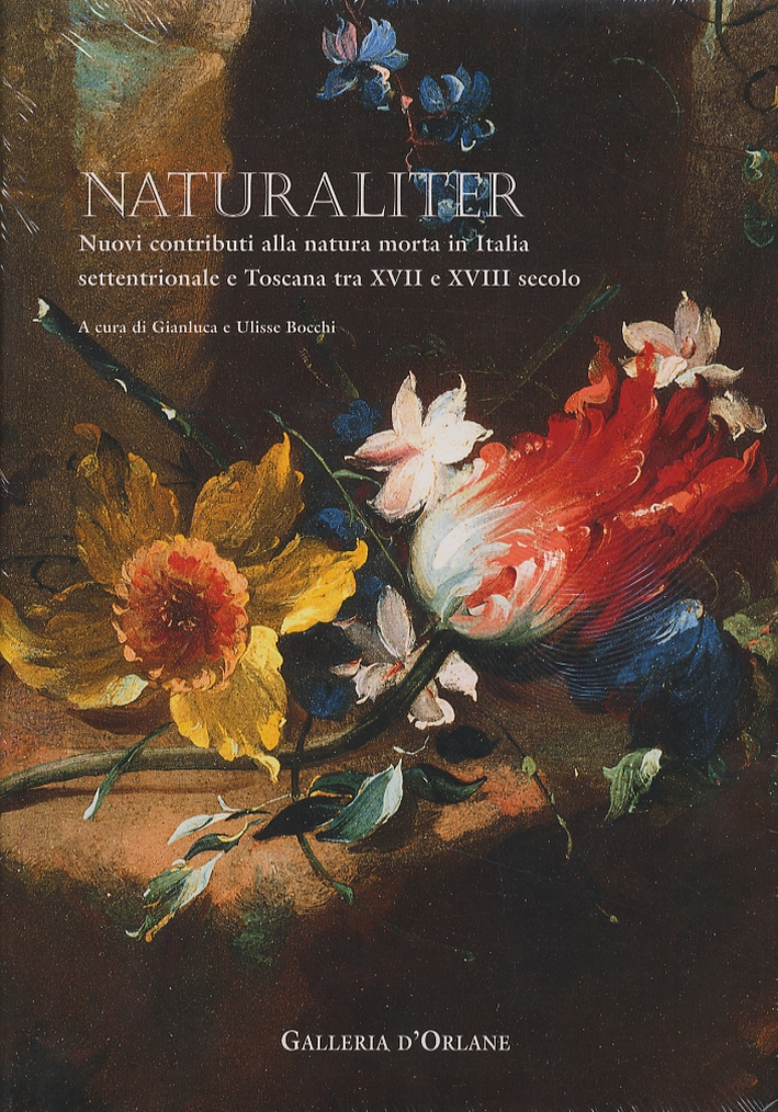 Naturaliter. Nuovi contributi alla natura morta in Italia settentrionale e …