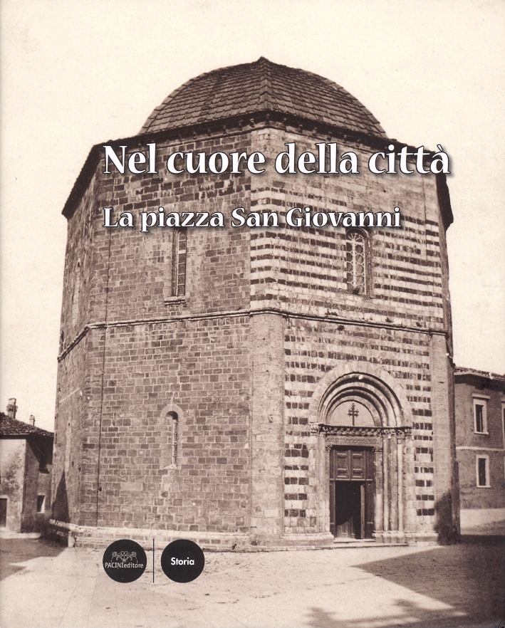 Nel cuore della città. La piazza San Giovanni