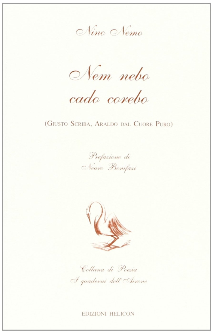 Nem nebo cado corebo. Giusto scriba, araldo dal cuore puro