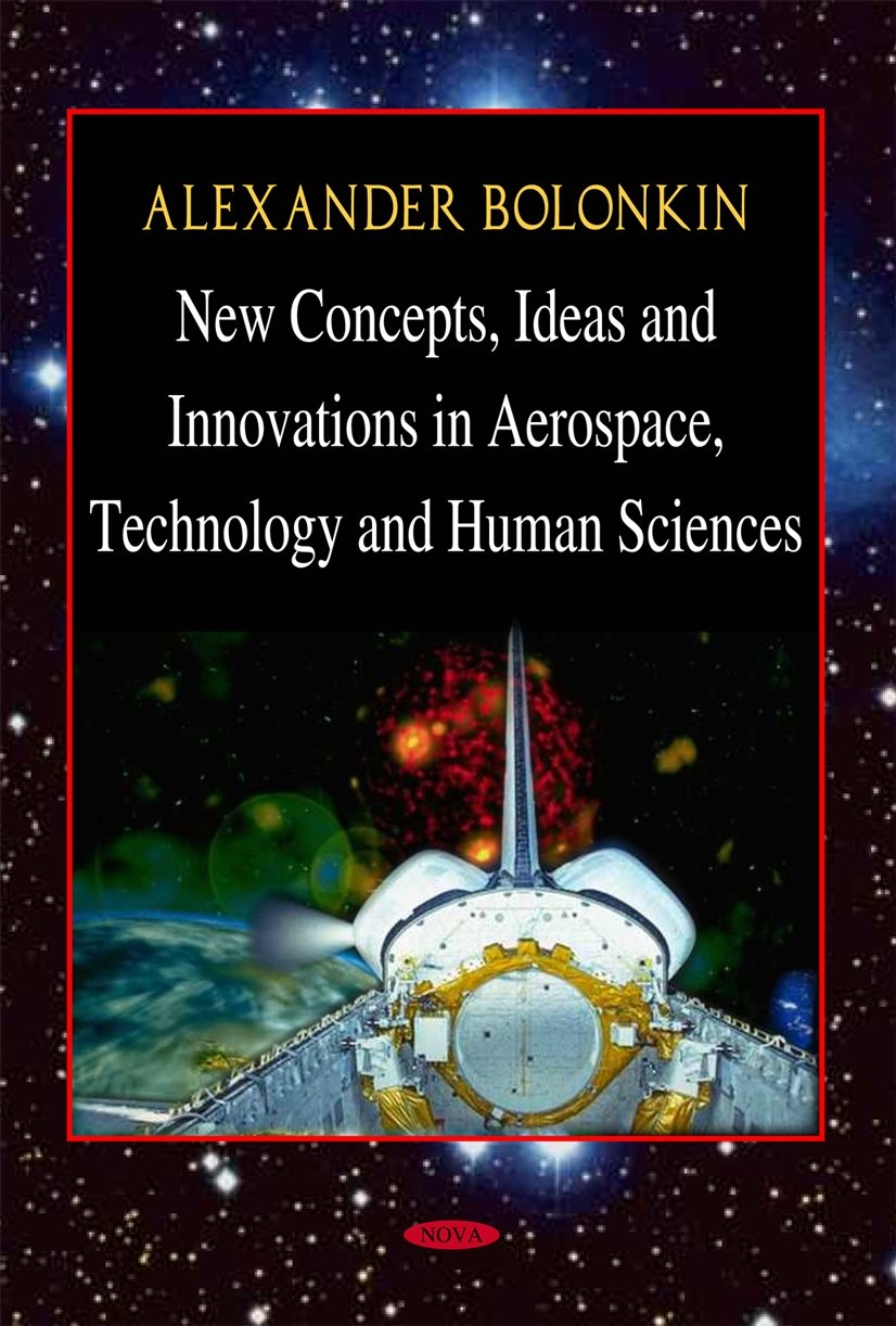 New Concepts, Ideas and Innovations in Aerospace, Technology and Human …